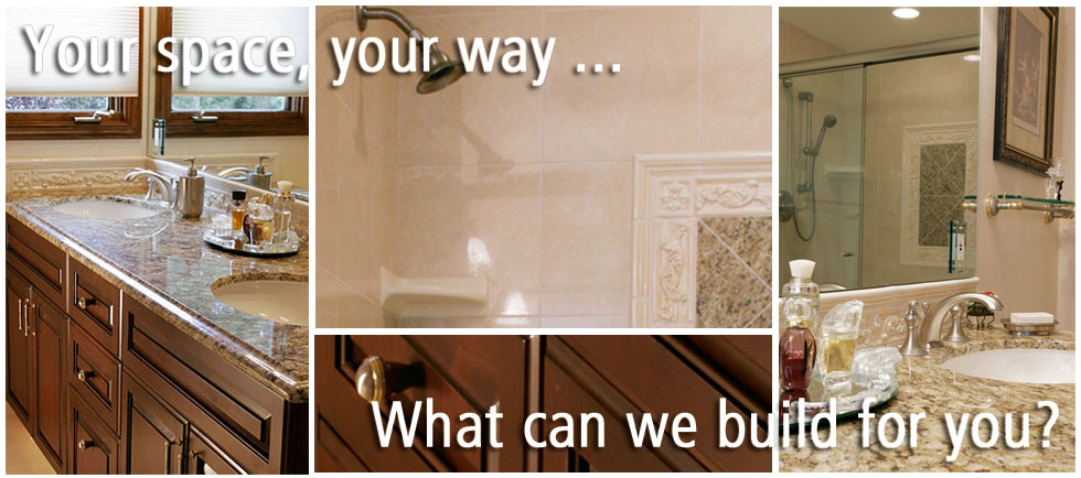 Your space, your way ... what can we build for you?